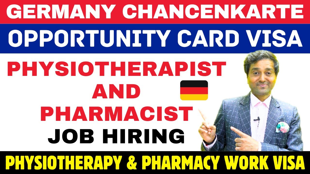 Germany Opportunity Card for Physiotherapist and Pharmacist Jobs |Physiotherapy & Pharmacy Work Visa