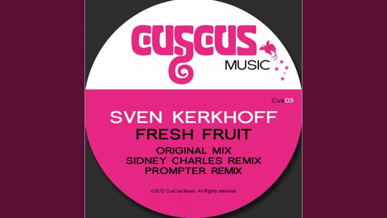Fresh Fruit (Sidney Charles Remix)