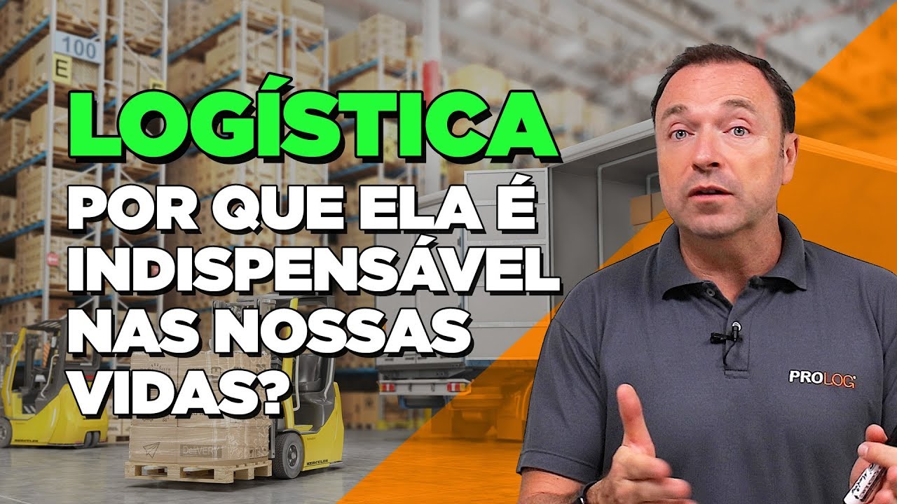 O que &eacute; LOG&Iacute;STICA? - Conceitos e Aplica&ccedil;&otilde;es