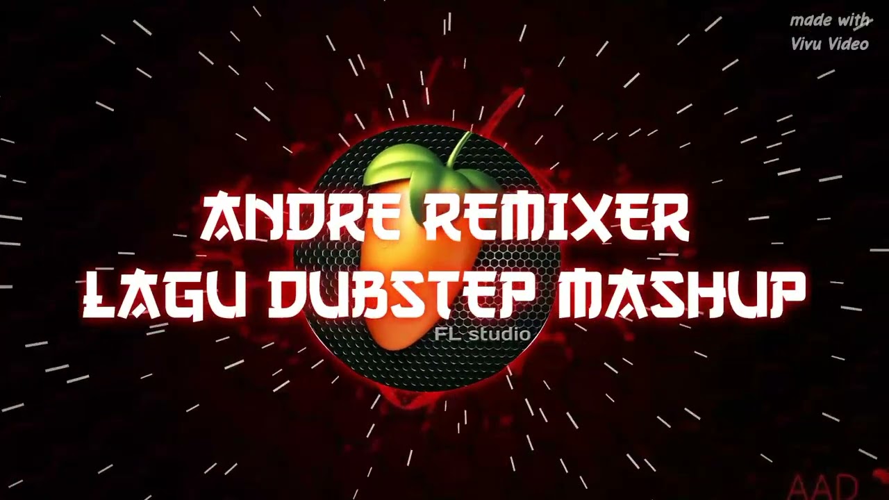 ANDRE AIBA - LAGU DUBSTEP MASHUP (FVNKY SADAP)