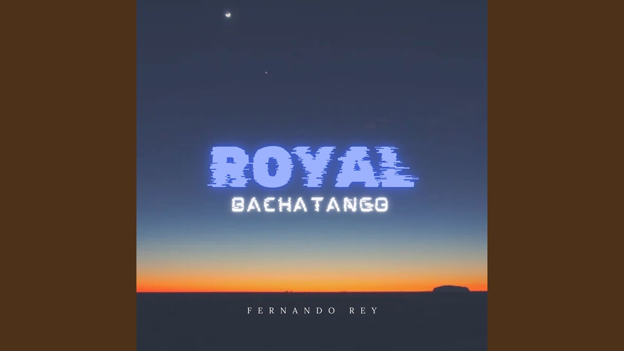 Royal (Bachatango)