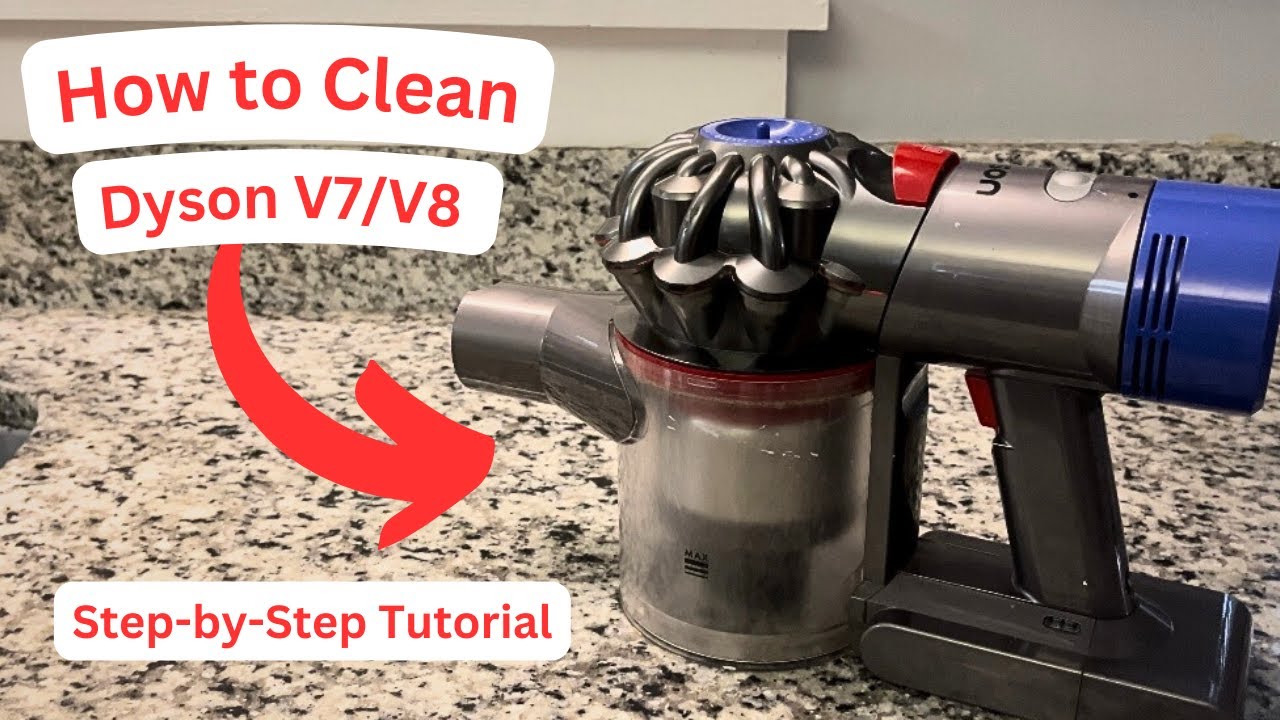 How to Deep Clean Your Dyson V7 or V8 Cordless Vacuum | Complete Cleaning and Break Down of Dyson