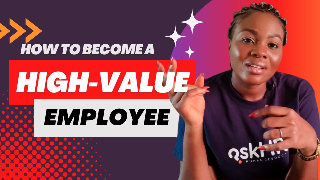 How To Become A High-Value Employee