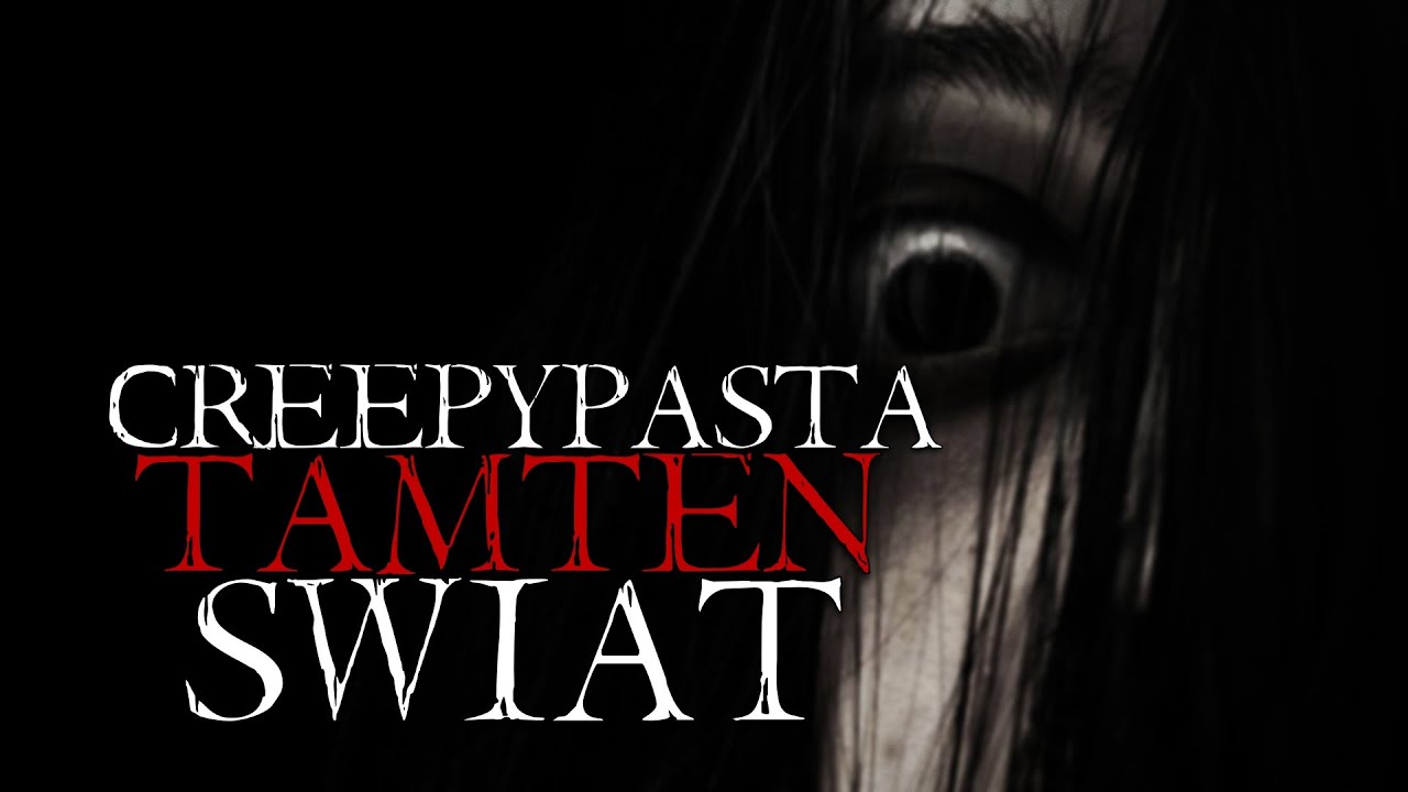Tamten Świat - Creepypasta do Poduszki [Lektor PL]