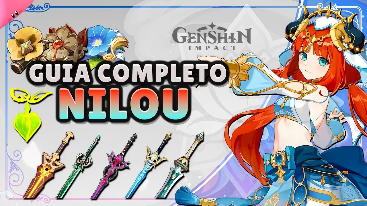 O MELHOR e mais COMPLETO GUIA DA NILOU - Melhores Builds, Artefatos, Armas, Times e Comps