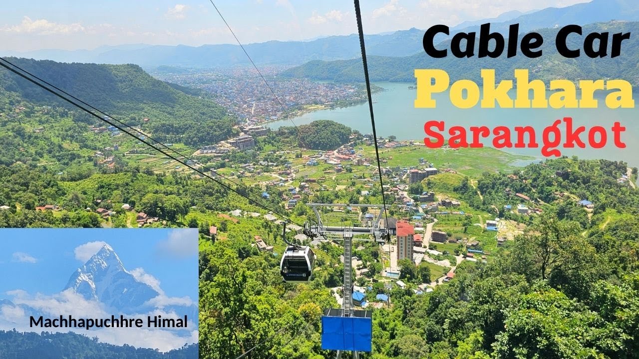 Enjoying at Sarangkot, Pokhara || Experience the Annapurna Cable Car || Amazing View of Pokhara
