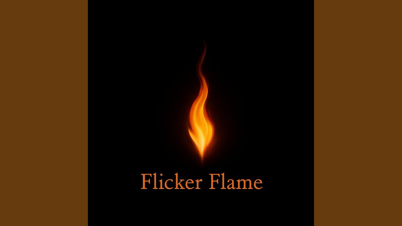 Flicker Flame