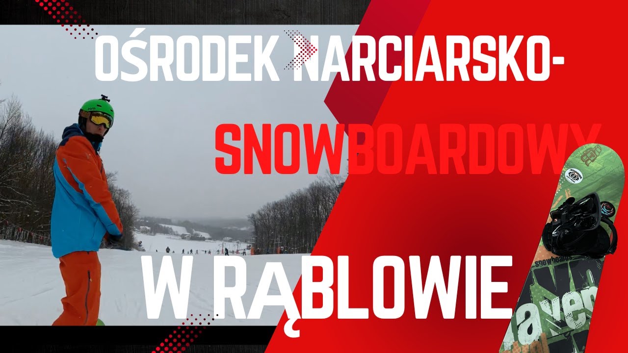 Stok Narciarsko-Snowboardowy w Rąblowie