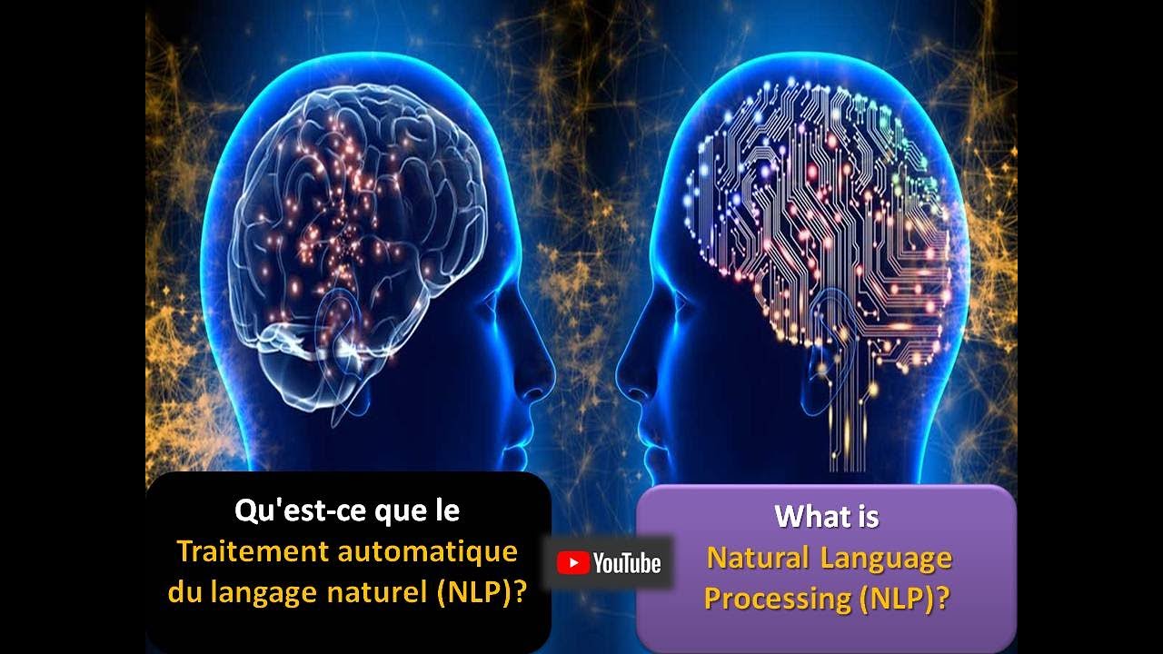 Qu'est-ce que le Traitement automatique du langage naturel (NLP)? -What is NLP? -Applications NLP