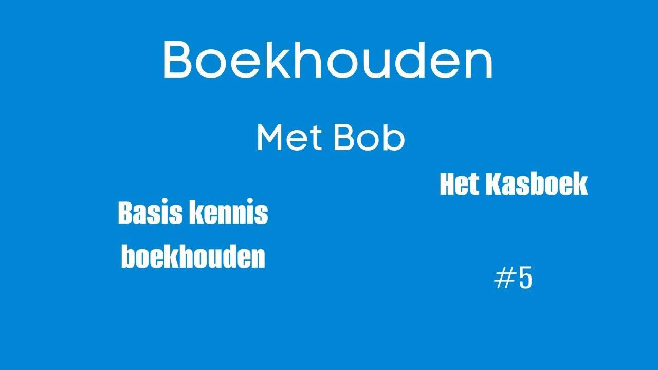 #5 Het Kasboek