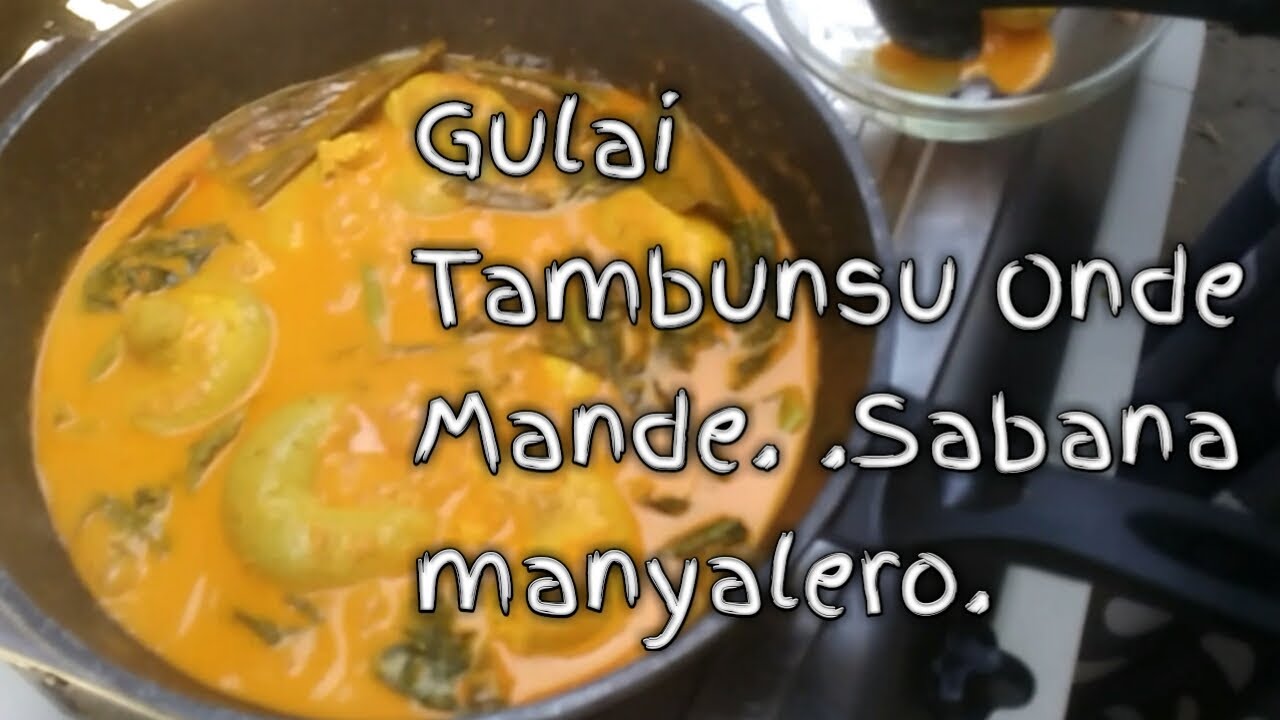 GULAI TAMBUNSU, MASAKAN KHAS KAPAU.