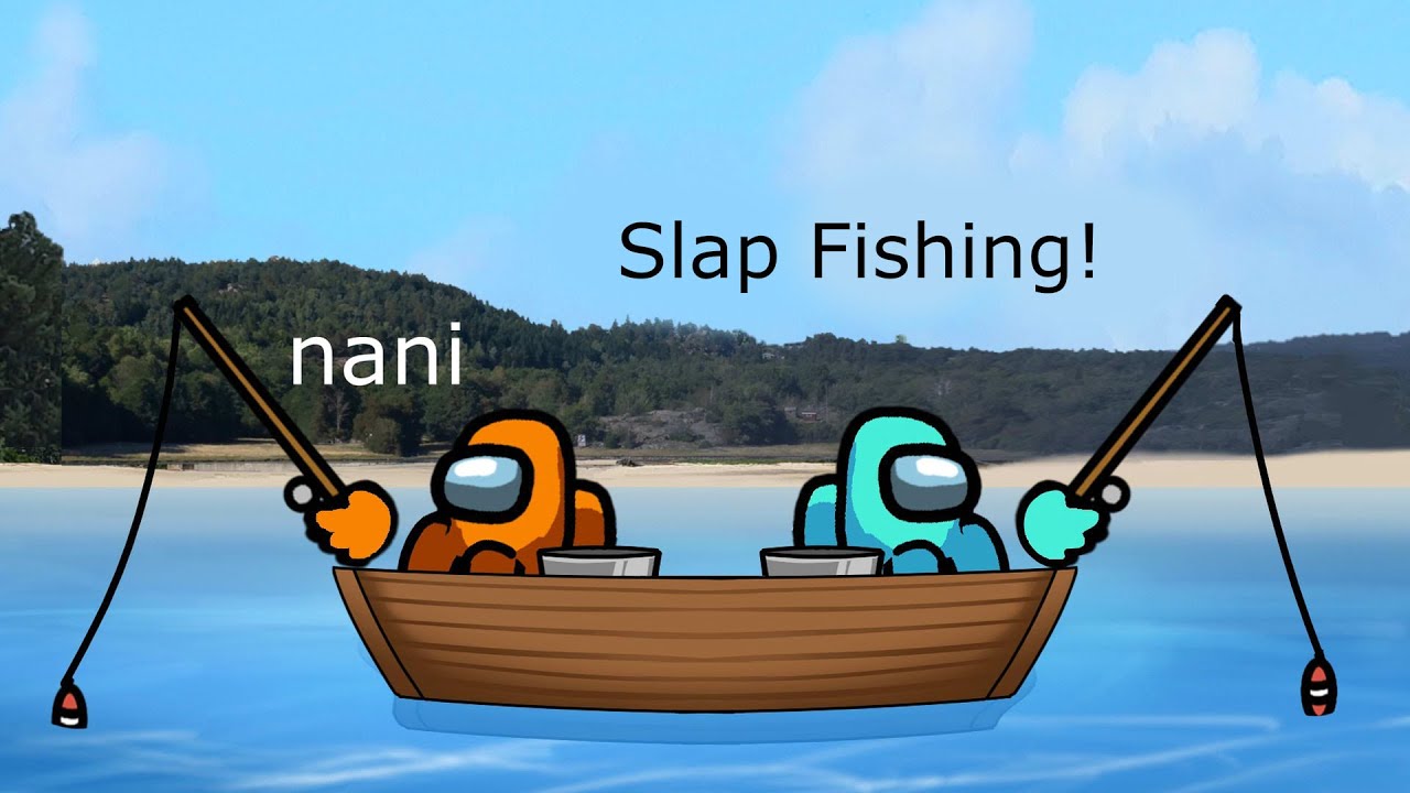 Among Us Cyan's Revenge - 124 - Slap-Fishing