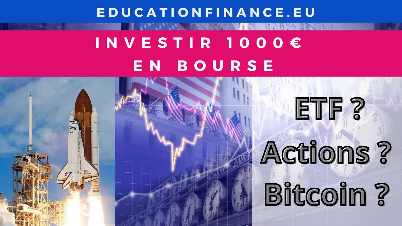 🚀 Voici COMMENT INVESTIR 1000 euros en Bourse (Astuces et conseils)