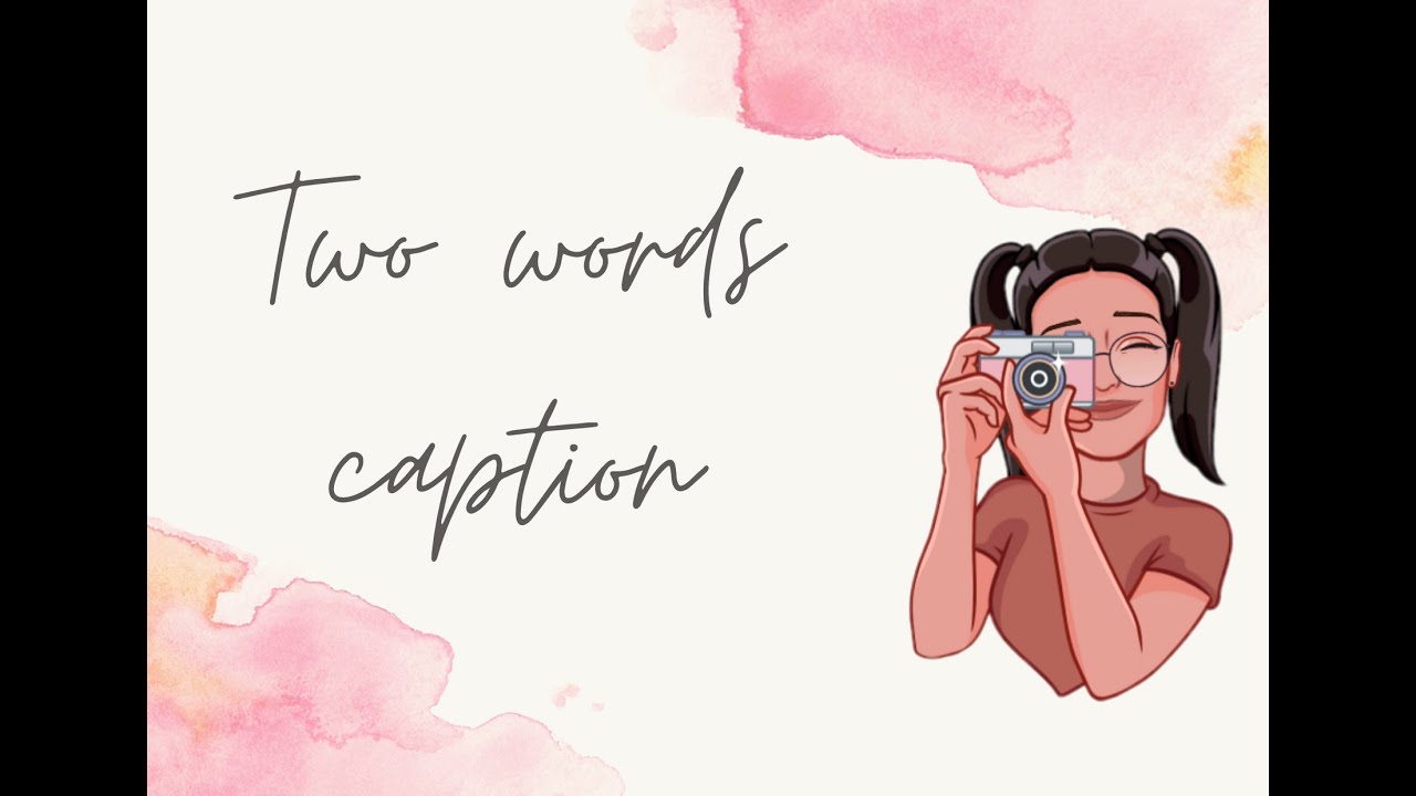 30+ TWO WORD CAPTION IDEAS //#CAPTIONS