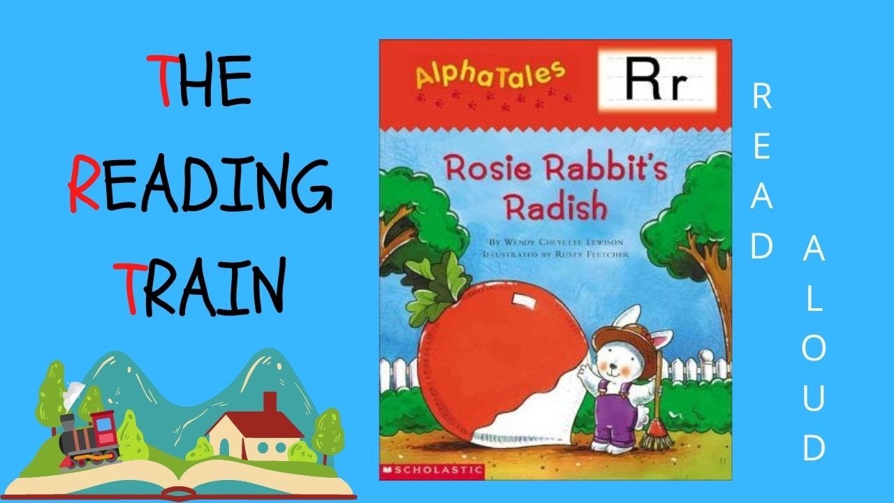 📕 Kid's Read Aloud: Alpha Tales Rosie Rabbit's Radish By Wendy Cheyette Lewison