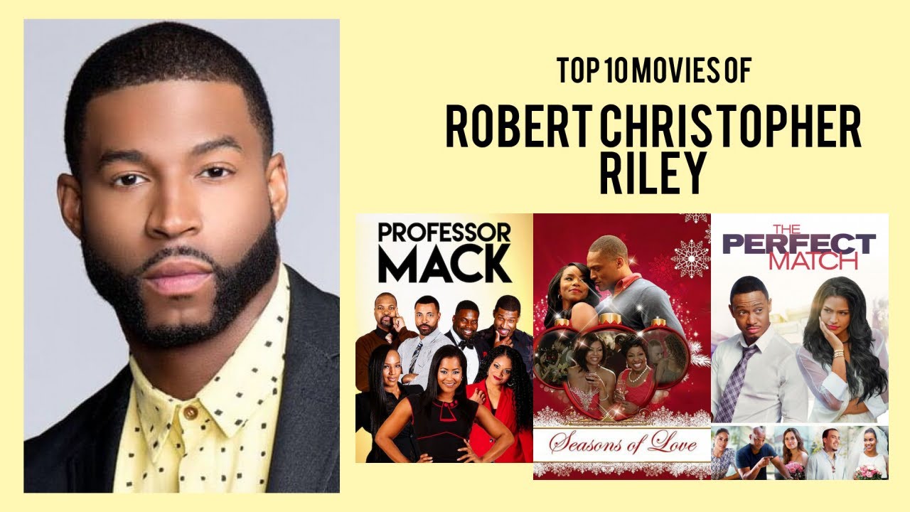 Robert Christopher Riley Top 10 Movies
