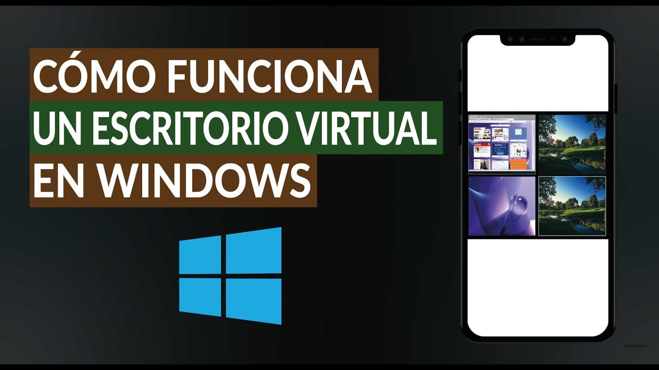 &iquest;Qu&eacute; es, Para qu&eacute; Sirve y C&oacute;mo Funciona un Escritorio Virtual en Windows?