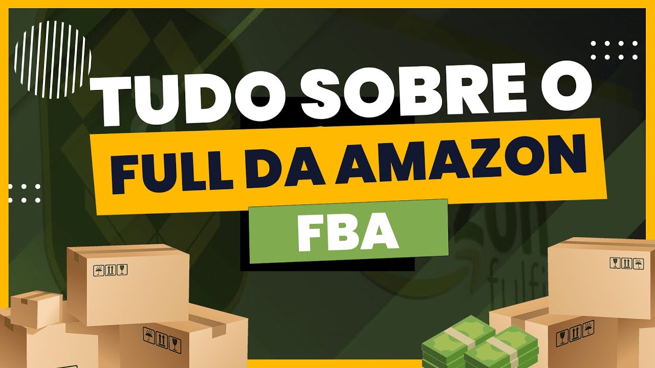 COMO AUMENTAR SUAS VENDAS NA AMAZON BRASIL COM O FBA (FULL)