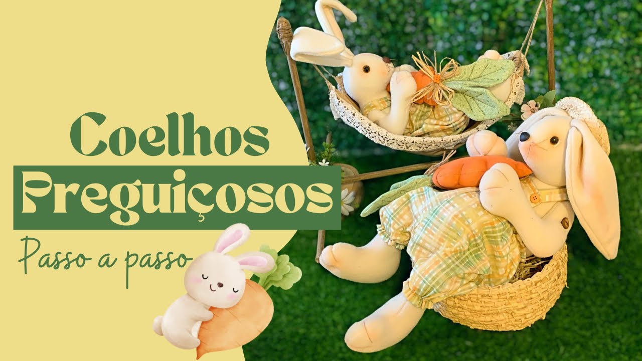 COELHOS PREGUIÇOSOS - Passo a passo completo de artesanato