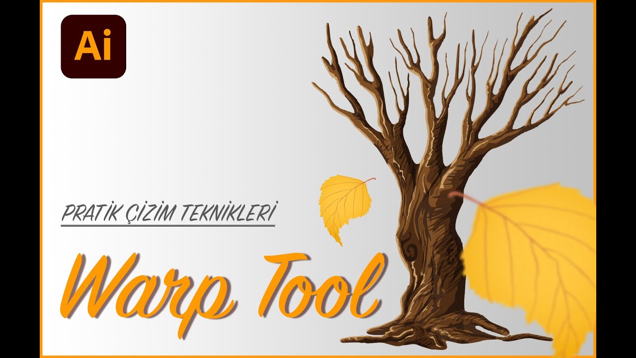WARP TOOL İLE AĞAÇ YAPIYORUZ | ILLUSTRATOR CC 2020