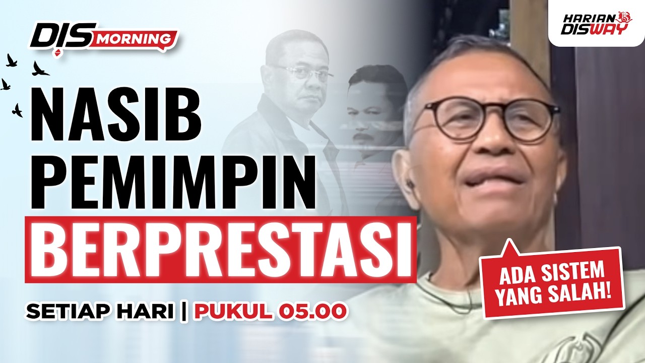 OTT KPK dan Nasib Pemimpin Berprestasi: Begini Pandangan Dahlan Iskan | DisMorning