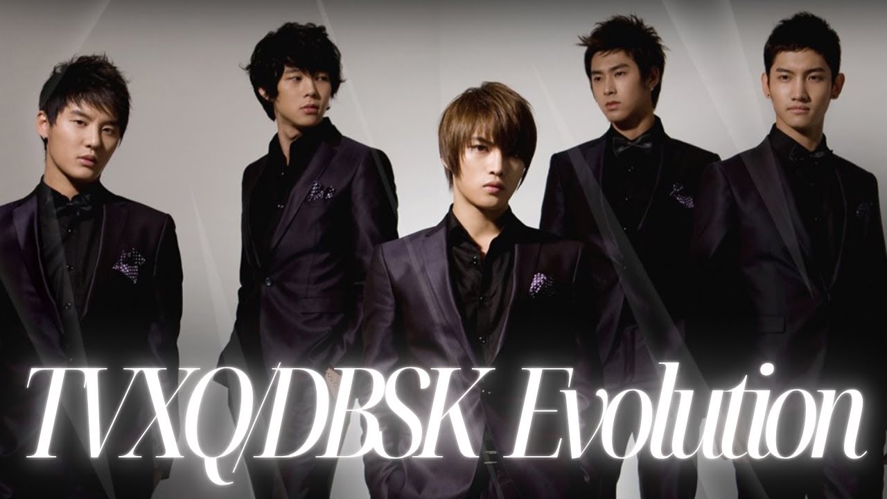 TVXQ/DBSK EVOLUTION (PART1) 2004-2010