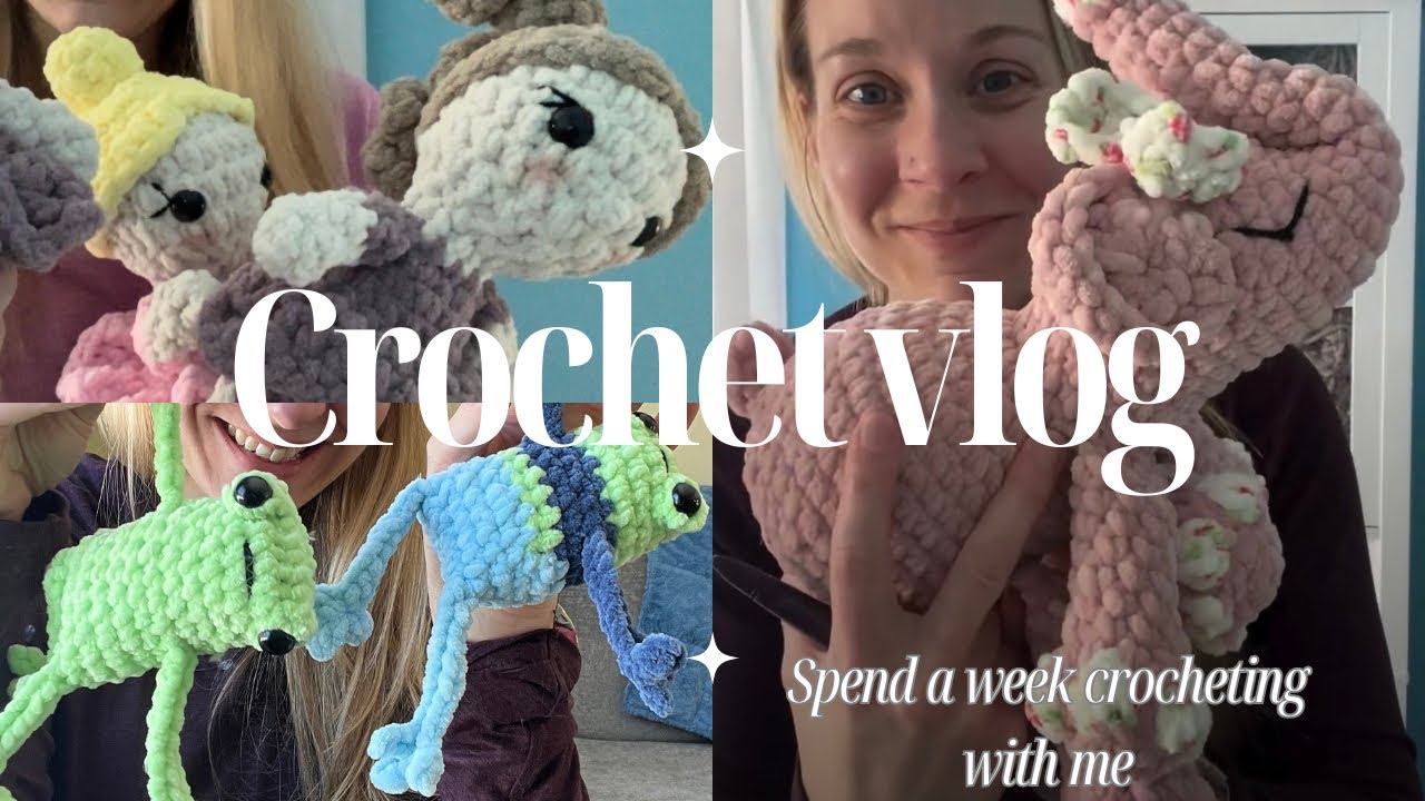 A Week of Crochet Week 1, Market Prep, New patterns, Birthday Present, Deliveries