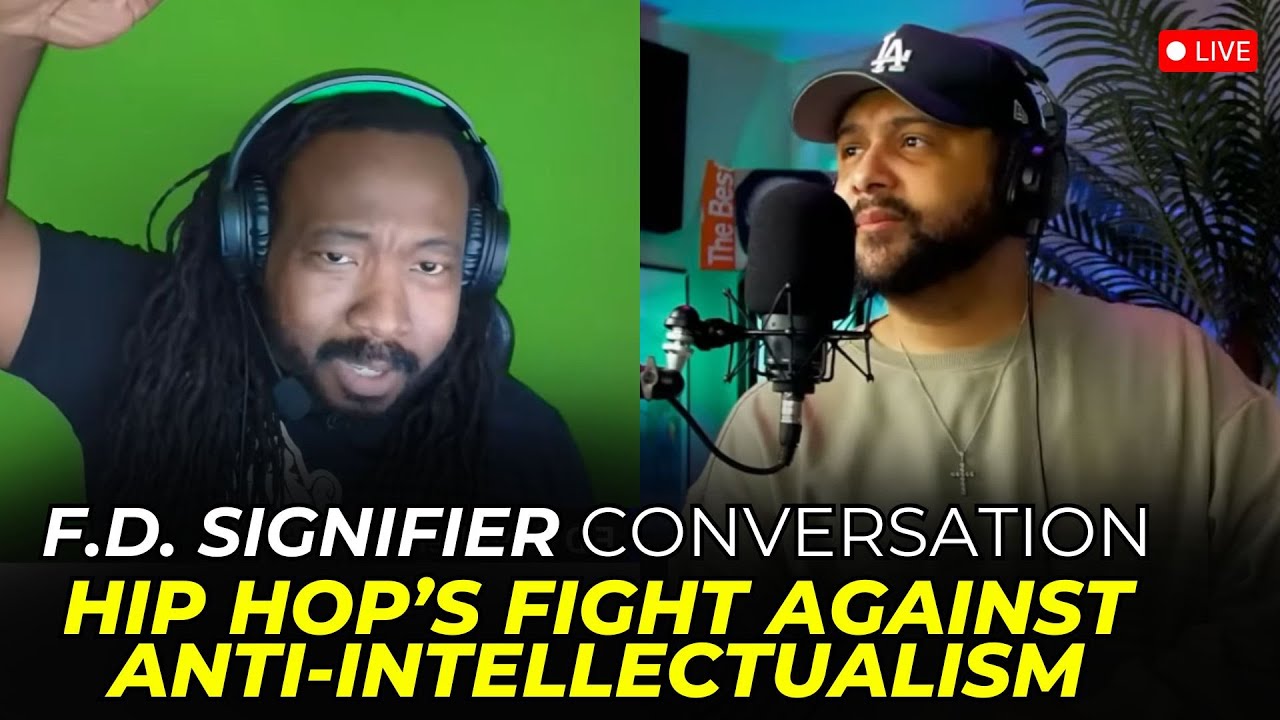 F.D. Signifier & Curtiss Talk: The Rise of Anti-Intellectualism in Hip Hop