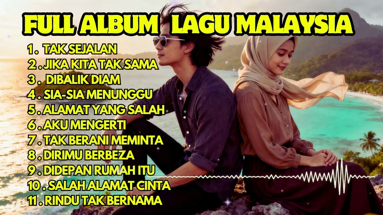 LAGU MALAYSIA ENAK UNTUK SANTAI | COCOK UNTUK PERJALANAN & KERJA