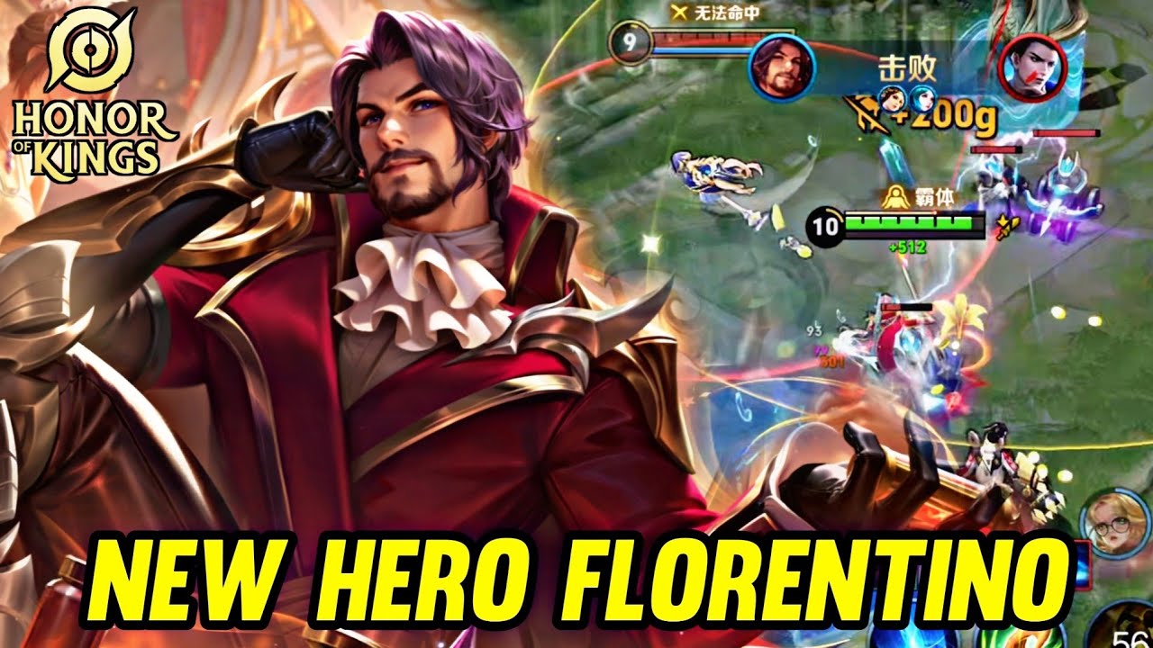 HOK : NEW HERO FLORENTINO GAMEPLAY - HONOR OF KINGS