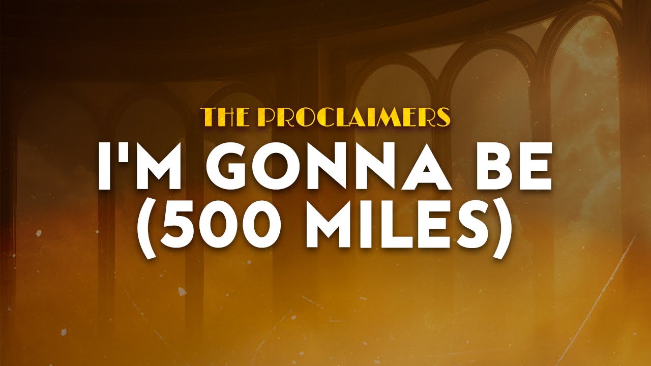 The Proclaimers - I'm Gonna Be (500 Miles) | From Benny and Joon (Lyrics)