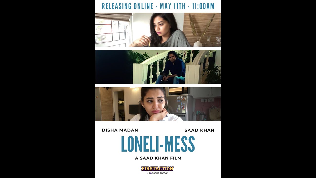 Loneli-mess | Short Film Written & Directed by Saad Khan | Production House - FirstAction