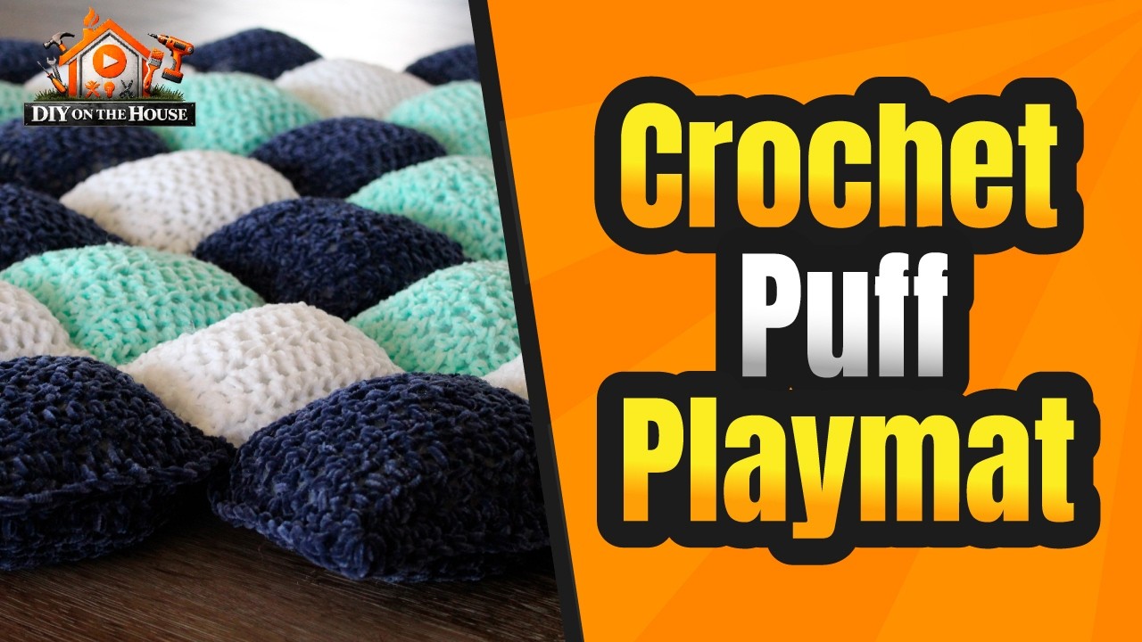 Crochet Puff Quilt - Baby Playmat Pattern