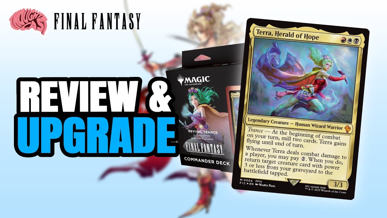 Revival Trance Commander Review & Upgrade | FINAL FANTASY PreCons | MTG Thoughtcast