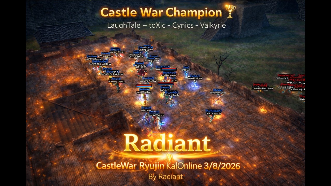 Castle War Champion Ryujin KalOnline🏆LaughTale-toXic-Cynics-Valkyrie (3/8/2026)