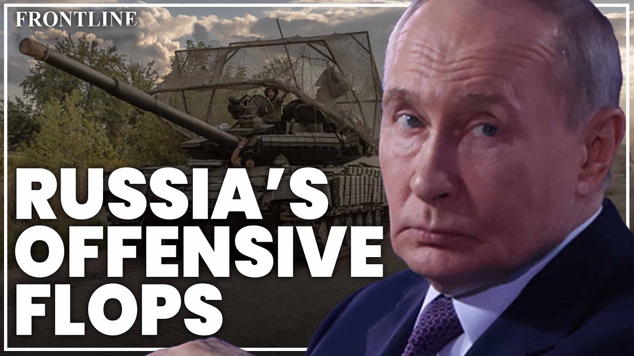 Путину с трудом удается добиться оперативных прорывов в Украине | Джордж Баррос