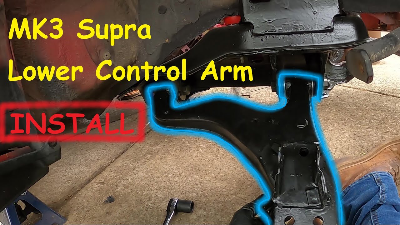 MK3 Supra Lower Control Arm Install