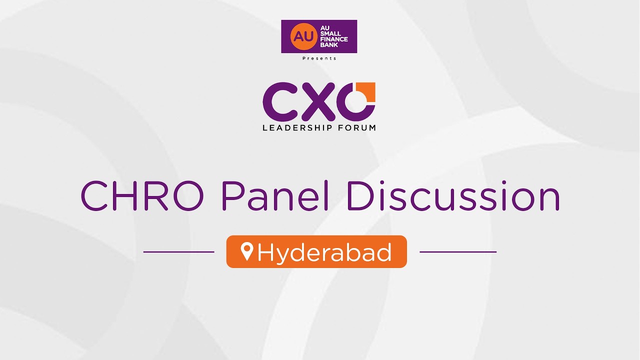 CHRO Panel Discussion Hyderabad | AU CXO Leadership Forum