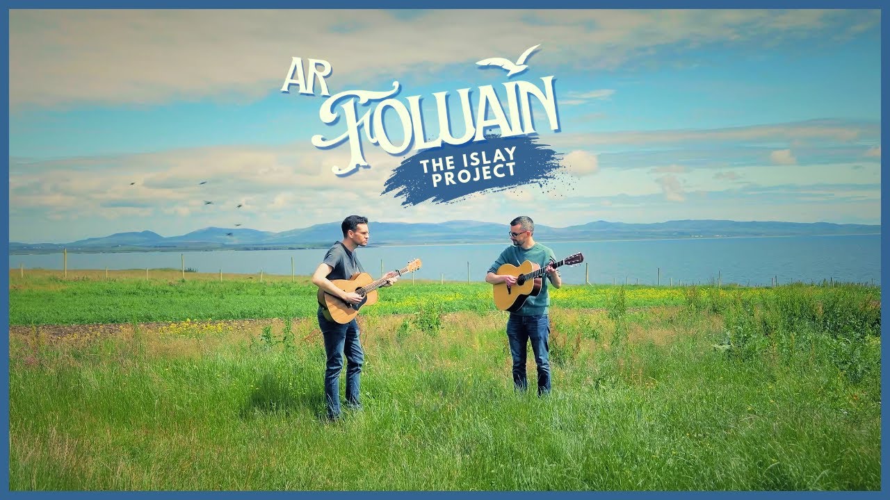 Ar Foluain | The Islay Project