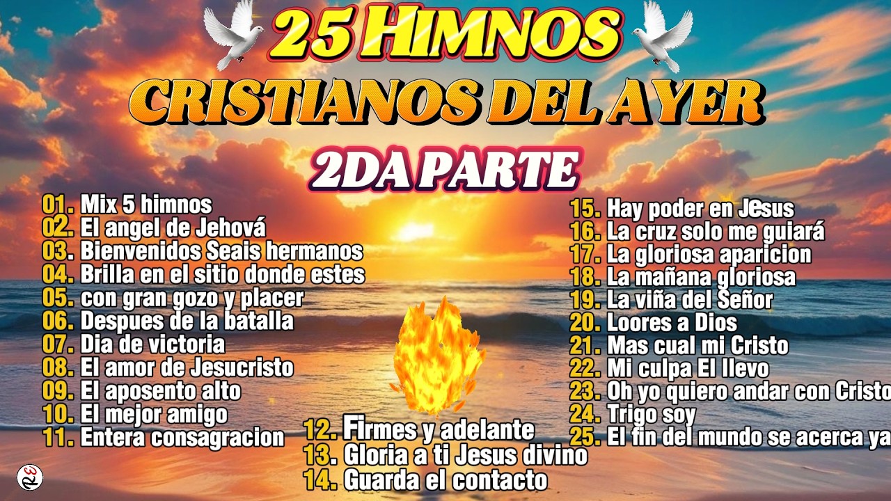 25 Himnos Cristianos Viejitos 🎶 que Tocan el Alma – 1 Hora y Media de Adoración del Ayer