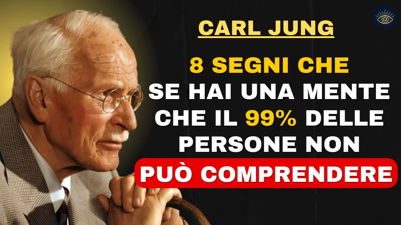 8 Segni che hai una mente che il 99% delle persone non può comprendere | Carl Jung