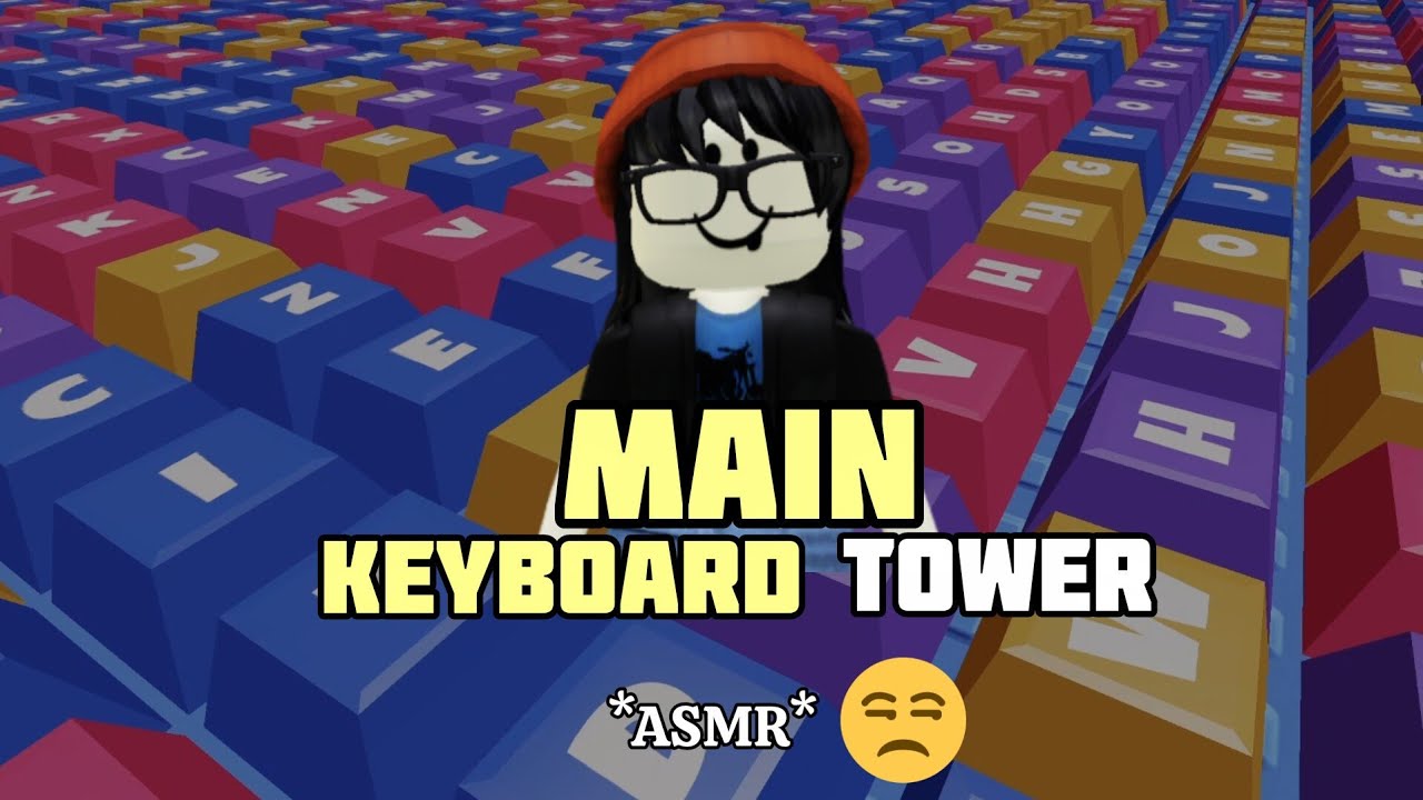 Roblox Keyboard Tower ASMR!!! TOWER WORKS 
