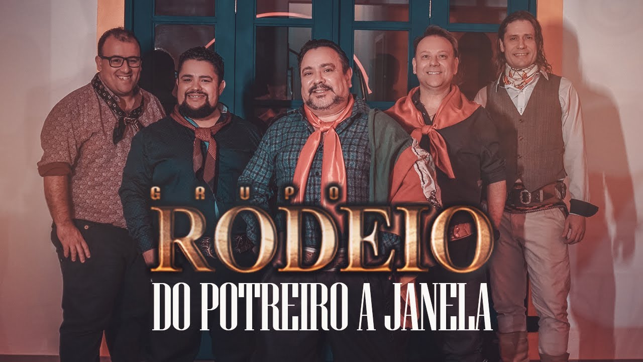 Grupo Rodeio - Do Potreiro a Janela ( Clip Oficial)