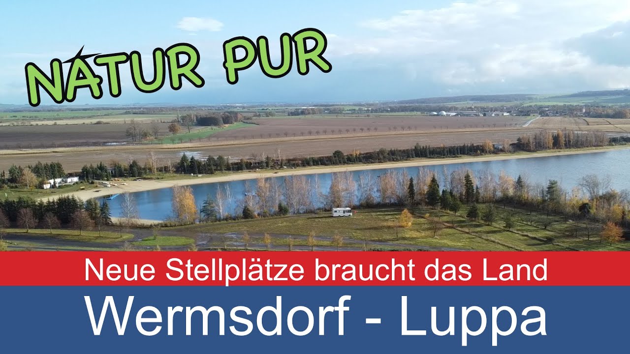 Wermsdorf-Luppa Ein Wohnmobilstellplatz entsteht. Nähe Leipzig / Neue Stellplätze braucht das Land