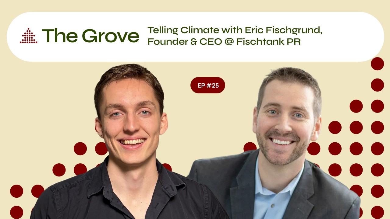 Telling Climate with Eric Fischgrund, Founder & CEO @ Fischtank PR