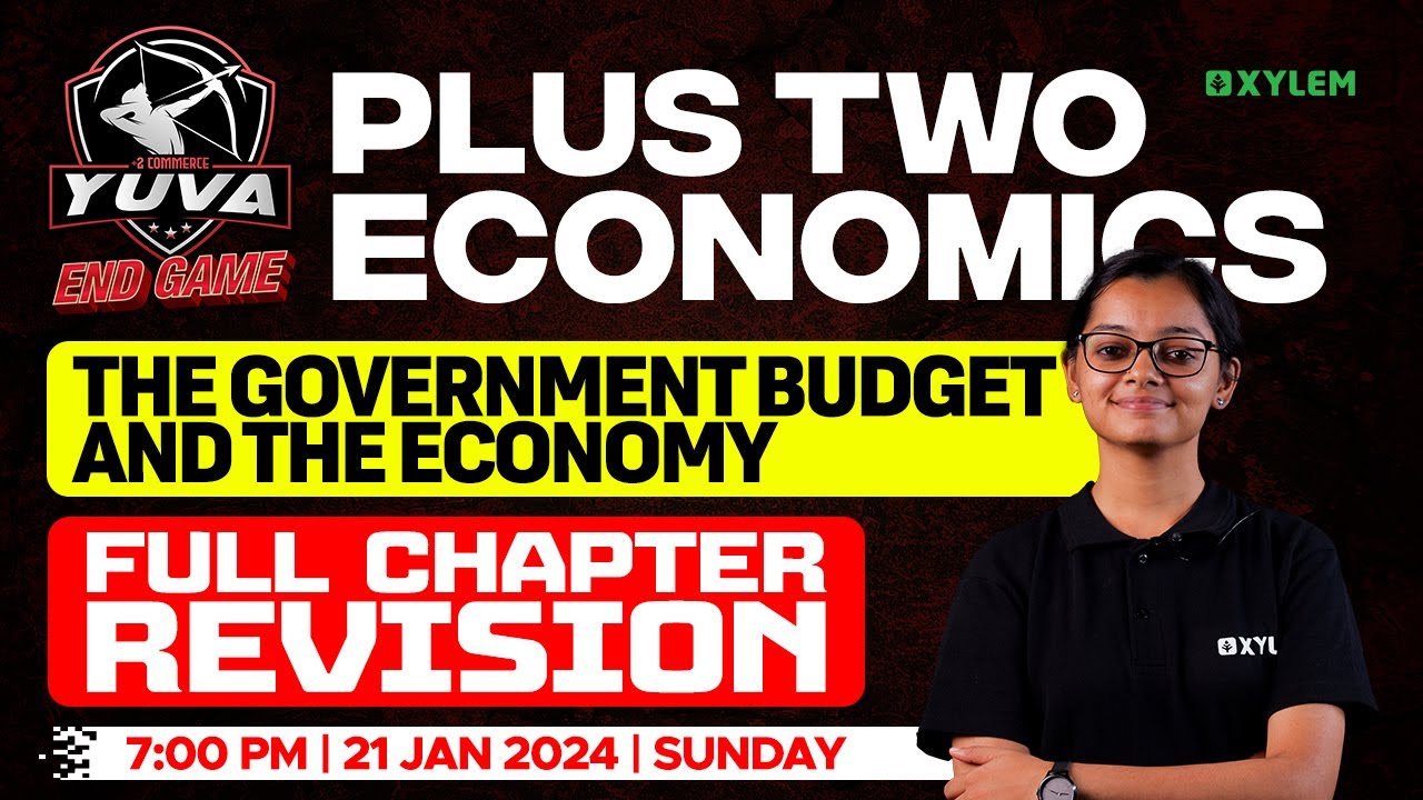 Plus Two Economics - The Government Budget And The Economy | Xylem Plus Two Commerce