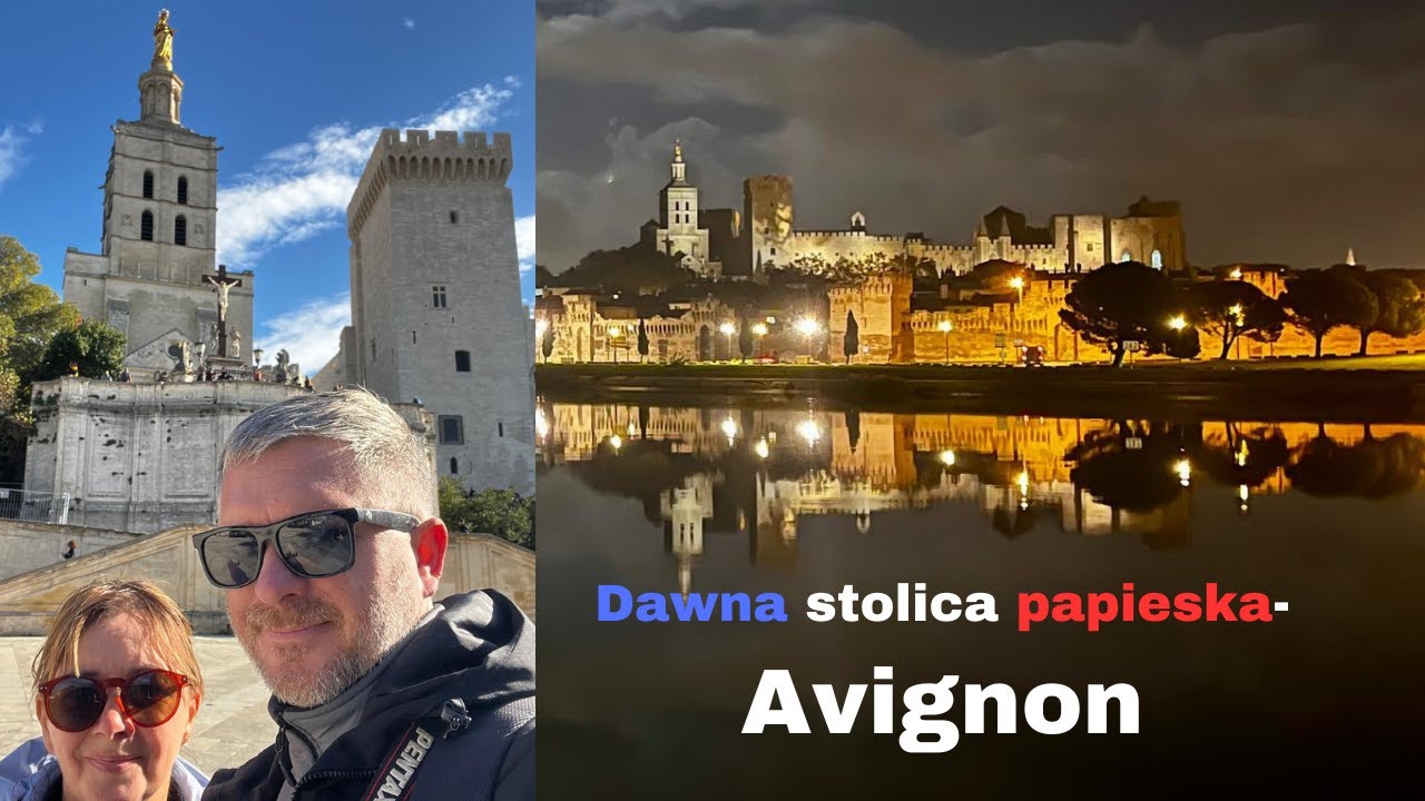 Awinion - dawna stolica papieska. Miasto kt&oacute;re trzeba koniecznie zobaczyć!