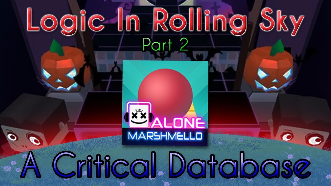Logic in Rolling Sky: Part 2 - A Critical Database