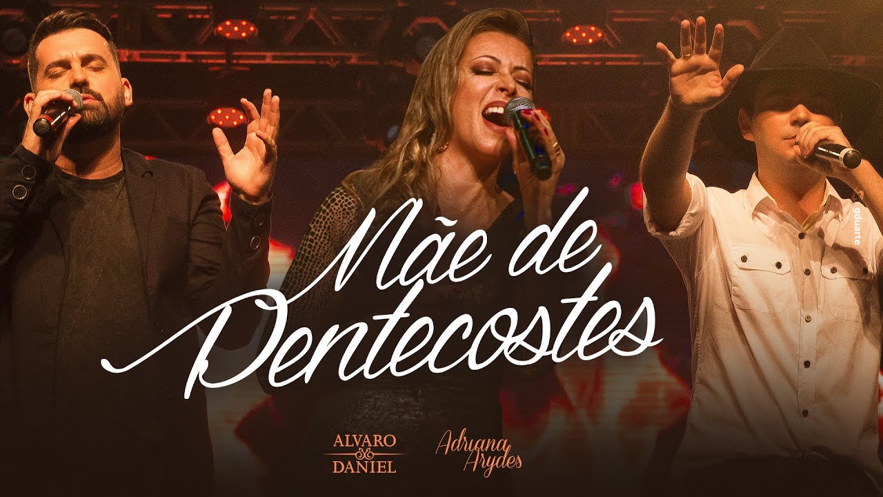 Mãe de Pentecostes- Alvaro e Daniel Feat Adriana Arydes (Lyric Video)