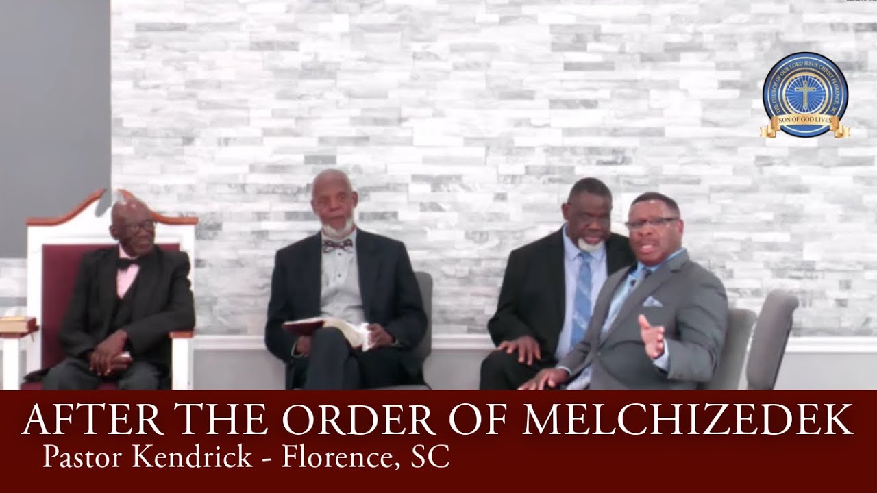 “After the Order of Melchizedek” Sunday Florence SC 5/25/25